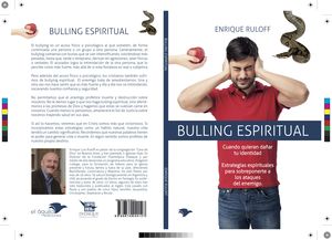 BULLING ESPIRITUAL. CUANDO QUIEREN DA¤AR TU IDENTIDAD. ESTRATEGIAS ESPIRITUALES