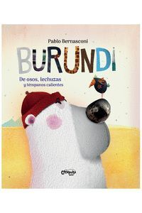 BURUNDI   DE OSOS  LECHUZAS Y TEMPANOS CALIENTES