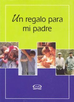 REGALO PARA MI PADRE,UN.V&R