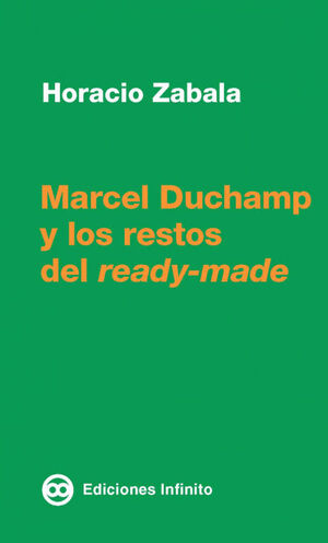 MARCEL DUCHAMP Y LOS RESTOS DEL READY-MADE