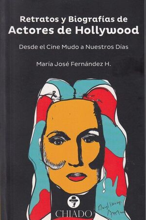 RETRATOS Y BIOGRAFÍAS DE ACTORES DE HOLLYWOOD