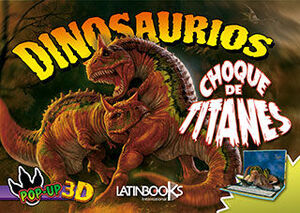 DINOSAURIOS CHOQUE DE TITANES 3D