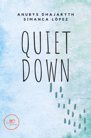 QUIET DOWN
