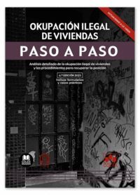 OKUPACION ILEGAL DE VIVIENDAS. PASO A PASO