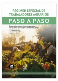 REGIMEN ESPECIAL DE TRABAJADORES AGRARIOS. PASO A PASO