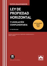 LEY DE PROPIEDAD HORIZONTAL Y LEGISLACION COMPLEMENTARIA
