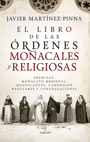 LIBRO DE LAS ÓRDENES MONACALES Y RELIGIOSAS, EL