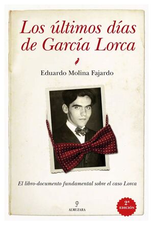 ÚLTIMOS DÍAS DE GARCÍA LORCA, LOS (N.E)