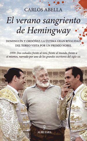 VERANO SANGRIENTO DE HEMINGWAY, EL