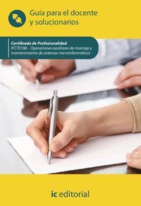 OPERACIONES AUXILIARES DE MONTAJE Y MANTENIMIENTO DE SISTEMAS MICROINFORMATICOS.