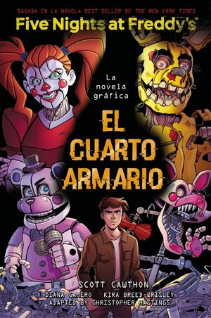 FIVE NIGHTS AT FREDDY'S. LA NOVELA GRAFICA - EL CUARTO ARMARIO