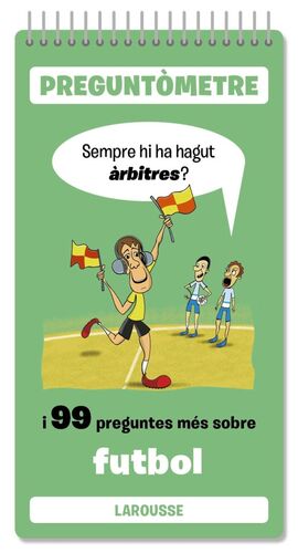 SEMPRE HI HA HAGUT ARBITRES