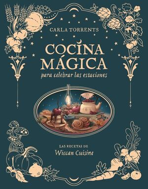 COCINA MÁGICA PARA CELEBRAR LAS ESTACIONES