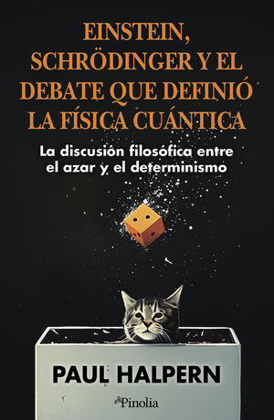 EINSTEIN, SCHRÖDINGER Y EL DEBATE QUE DEFINIÓ LA FÍSICA CUÁNTICA