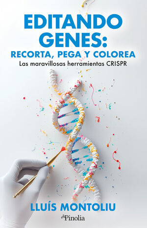 EDITANDO GENES: RECORTA, PEGA Y COLOREA