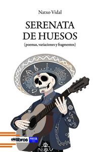 SERENATA DE HUESOS