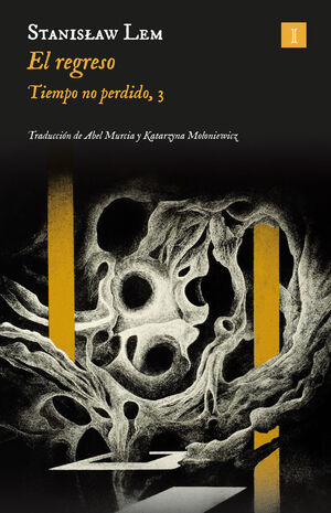 EL REGRESO  TIEMPO NO PERDIDO 3