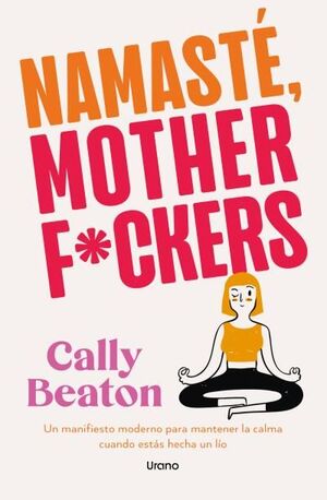 NAMASTE MOTHERF*CKERS