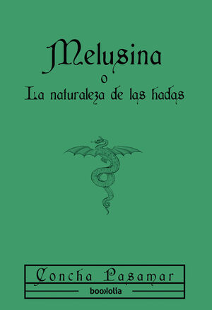 MELUSINA, O LA NATURALEZA DE LAS HADAS