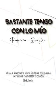 BASTANTE TENGO CON LO MÍO