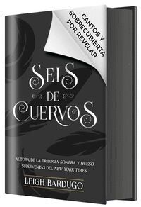 SEIS DE CUERVOS (EDICIÓN ESPECIAL LIMITADA)