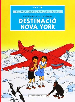 LES AVENTURES DE JOU, ZETTE I JOCKO 2. DESTINACIO NOVA YORK