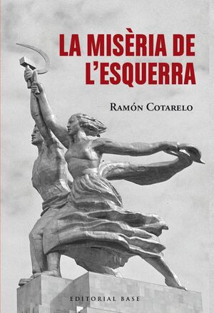 LA MISERIA DE L'ESQUERRA