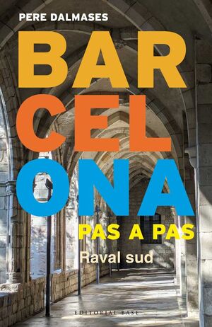 BARCELONA PAS A PAS RAVAL SUD