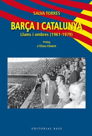 BARÇA I CATALUNYA:LLUMS I OMBRES