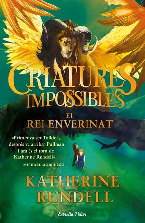 CRIATURES IMPOSSIBLES 2. EL REI ENVERINAT