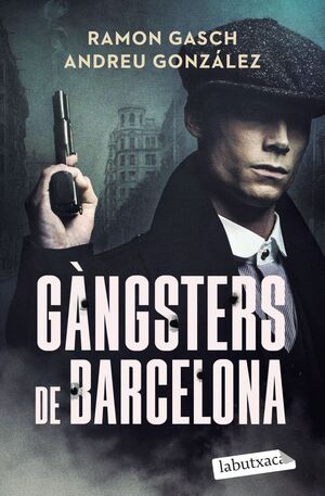 GANGSTERS DE BARCELONA