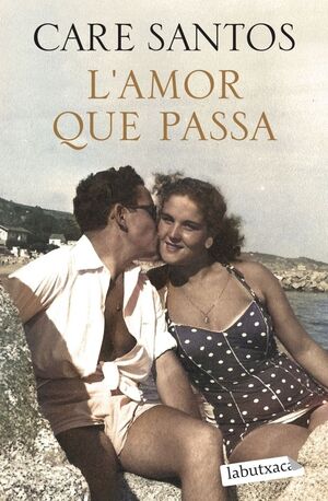 L'AMOR QUE PASSA