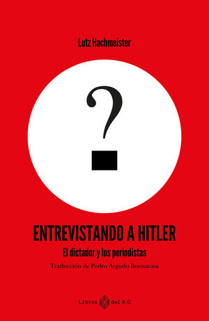 ENTREVISTANDO A HITLER