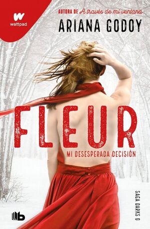 FLEUR. MI DESESPERADA DECISIÓN (EDICIÓN REVISADA POR LA AUTORA) (DARKS 0)