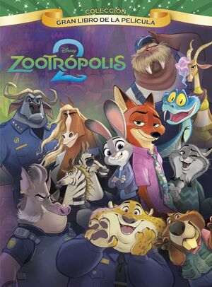 ZOOTRÓPOLIS 2. GRAN LIBRO DE LA PELÍCULA