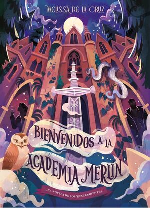 LOS DESCENDIENTES. BIENVENIDOS A LA ACADEMIA MERLÃN