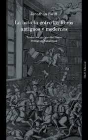 LA BATALLA DE LOS LIBROS ANTIGUOS Y MODERNOS
