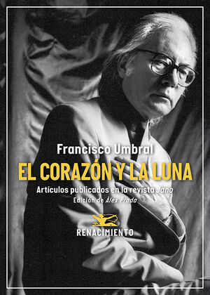 EL CORAZON Y LA LUNA. ARTICULOS PUBLICADOS EN LA REVISTA JANO (1971-2006)