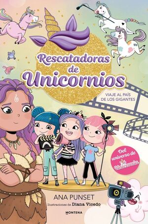 RESCATADORAS DE UNICORNIOS 10 - VIAJE AL PAIS DE LOS GIGANTES