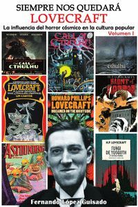 SIEMPRE NOS QUEDARA LOVECRAFT 1 LA INFLUENCIA DEL HORROR CO