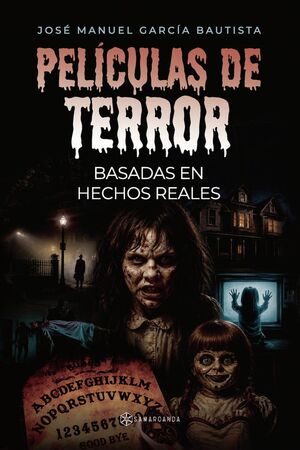 PELICULAS DE TERROR BASADAS EN HECHOS REALES