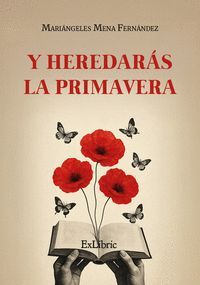 Y HEREDARÁS LA PRIMAVERA
