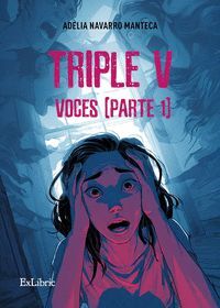TRIPLE V. VOCES (PARTE 1)