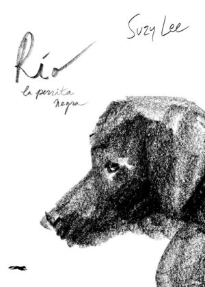 RIO, LA PERRITA NEGRA